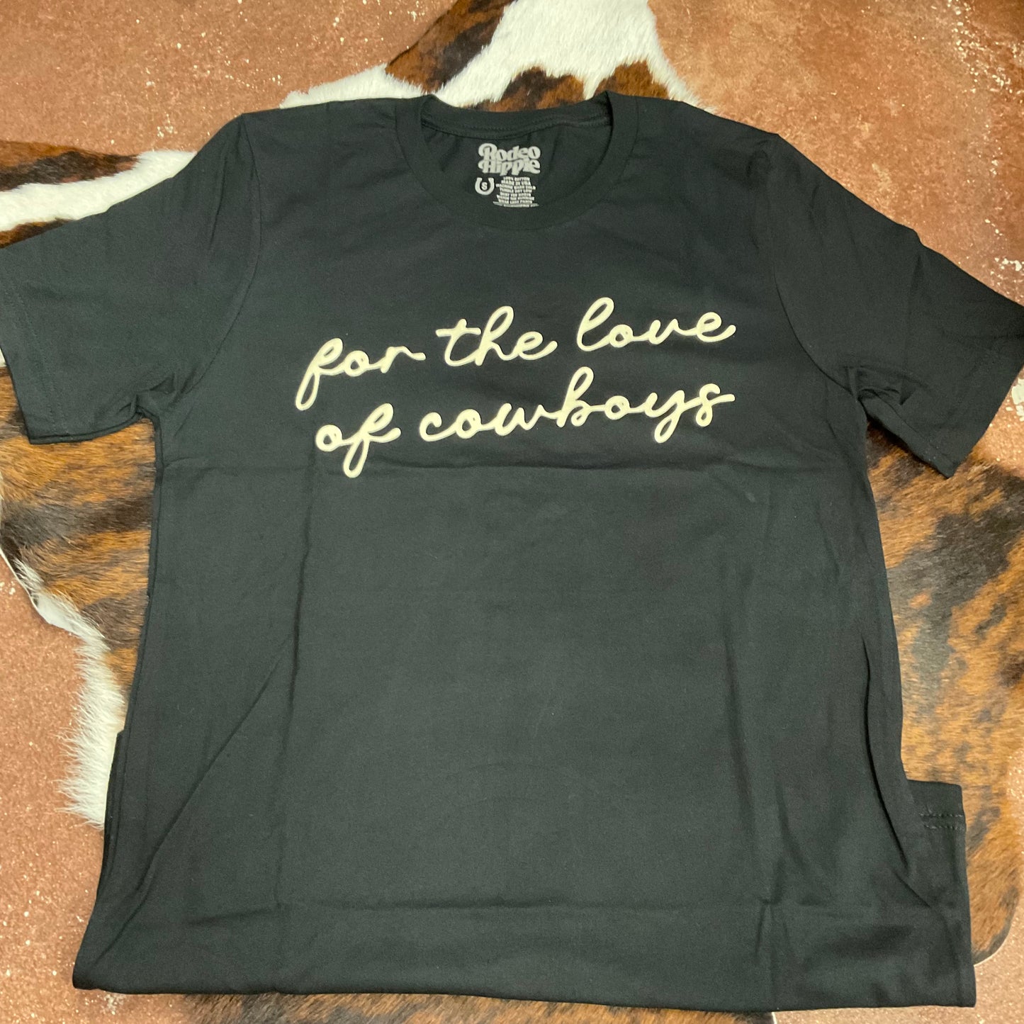 For The Love Of Cowboys Tee