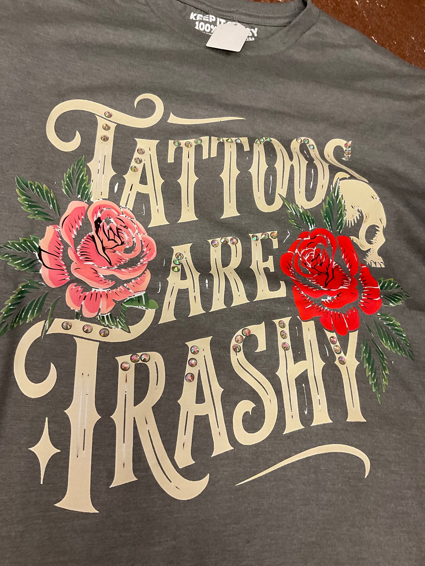Tattoos Are Trashy Tee