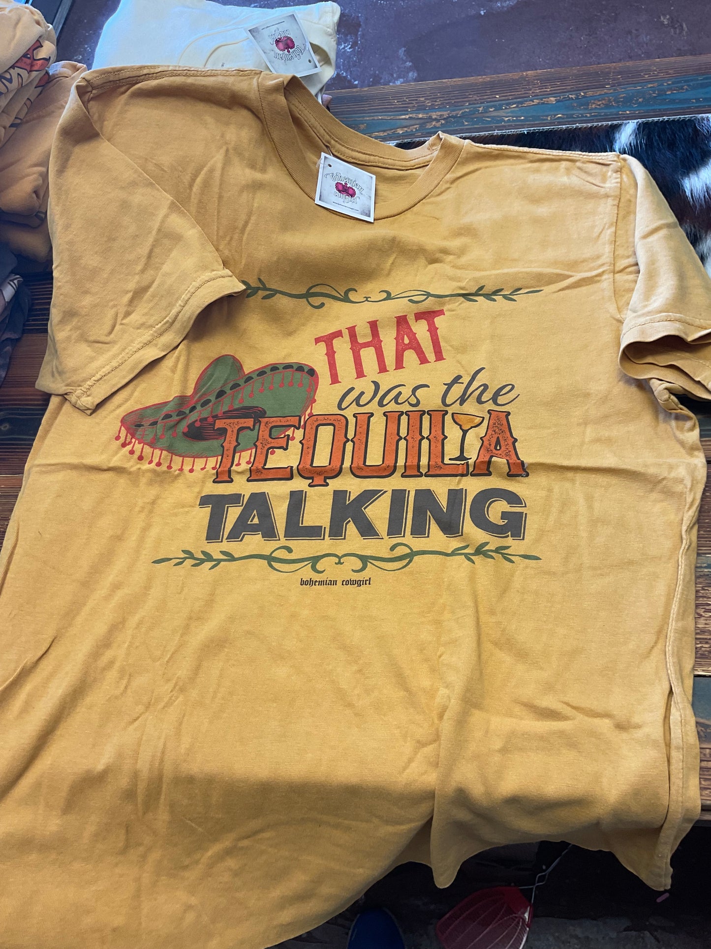 That Was The Tequila Talking Tee